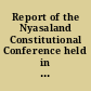 Report of the Nyasaland Constitutional Conference held in London in July and August, 1960 /