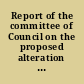 Report of the committee of Council on the proposed alteration of the Constitution of the State of New Jersey