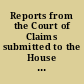 Reports from the Court of Claims submitted to the House of Representatives