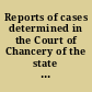 Reports of cases determined in the Court of Chancery of the state of Michigan
