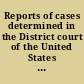 Reports of cases determined in the District court of the United States for the District of Maine with some opinions of the district judge in cases determined in the Circuit court : 1839-1849 /