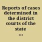 Reports of cases determined in the district courts of the state of California