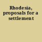 Rhodesia, proposals for a settlement