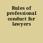 Rules of professional conduct for lawyers