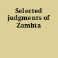 Selected judgments of Zambia