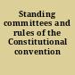 Standing committees and rules of the Constitutional convention