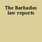 The Barbados law reports