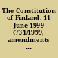 The Constitution of Finland, 11 June 1999 (731/1999, amendments up to 817/2018 included).