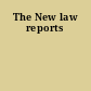 The New law reports