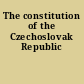 The constitution of the Czechoslovak Republic