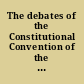 The debates of the Constitutional Convention of the state of Iowa, assembled at Iowa City, Monday, January 19, 1857
