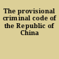 The provisional criminal code of the Republic of China