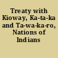 Treaty with Kioway, Ka-ta-ka and Ta-wa-ka-ro, Nations of Indians
