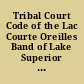Tribal Court Code of the Lac Courte Oreilles Band of Lake Superior Chippewa Indians
