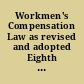 Workmen's Compensation Law as revised and adopted Eighth Legislature 1928, effective July 1, 1929 and other labor laws of the State of Arizona.