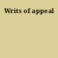Writs of appeal