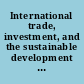 International trade, investment, and the sustainable development goals : World Trade Forum /