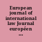 European journal of international law Journal européen de droit international.
