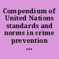 Compendium of United Nations standards and norms in crime prevention and criminal justice