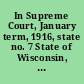 In Supreme Court, January term, 1916, state no. 7 State of Wisconsin, plaintiff and appellant, v. the Lange Canning Company, defendant and respondent : plaintiff's brief on motion for rehearing.