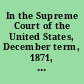 In the Supreme Court of the United States, December term, 1871, Hosea Stout, plaintiff in error, vs. the people of the United States in the territory of Utah, no. 478 in error to the decision of the chief justice of the Supreme Court of the territory of Utah, on habeas corpus : brief for the defendants in error.