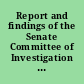 Report and findings of the Senate Committee of Investigation appointed pursuant to S.R. no. 21, relative to charges of attempted bribery in the election of Marcus A. Hanna, as United States senator by the 73d General Assembly of Ohio.