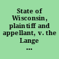 State of Wisconsin, plaintiff and appellant, v. the Lange Canning Company, defendant and respondent brief for appellant.