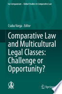 Comparative law and multicultural legal classes challenge or opportunity? /
