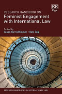 Research handbook on feminist engagement with international law /