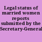 Legal status of married women reports submitted by the Secretary-General.