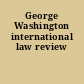 George Washington international law review