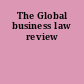 The Global business law review