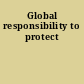Global responsibility to protect