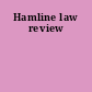 Hamline law review