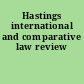 Hastings international and comparative law review