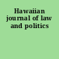 Hawaiian journal of law and politics