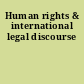 Human rights & international legal discourse