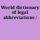 World dictionary of legal abbreviations /