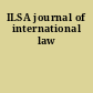ILSA journal of international law