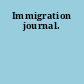 Immigration journal.