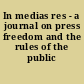 In medias res - a journal on press freedom and the rules of the public sphere