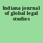Indiana journal of global legal studies