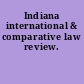 Indiana international & comparative law review.