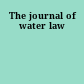The journal of water law