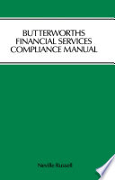 Butterworths financial services compliance manual /