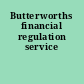 Butterworths financial regulation service