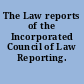 The Law reports of the Incorporated Council of Law Reporting.