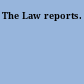 The Law reports.