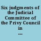 Six judgments of the Judicial Committee of the Privy Council in ecclesiastical cases, 1850-1872 with an historical introduction, notes, and index /
