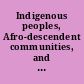 Indigenous peoples, Afro-descendent communities, and natural resources human rights protection in the context of extraction, exploitation, and development activities /
